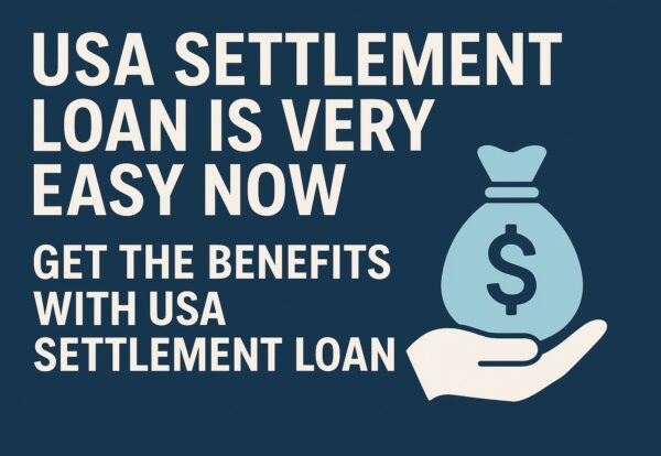 USA Settlement of Loan is Very Easy Now